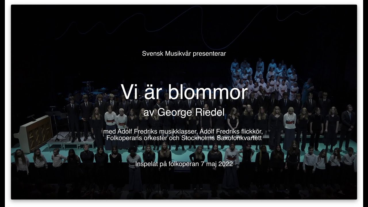 14, Vi är blommor  George Riedel
