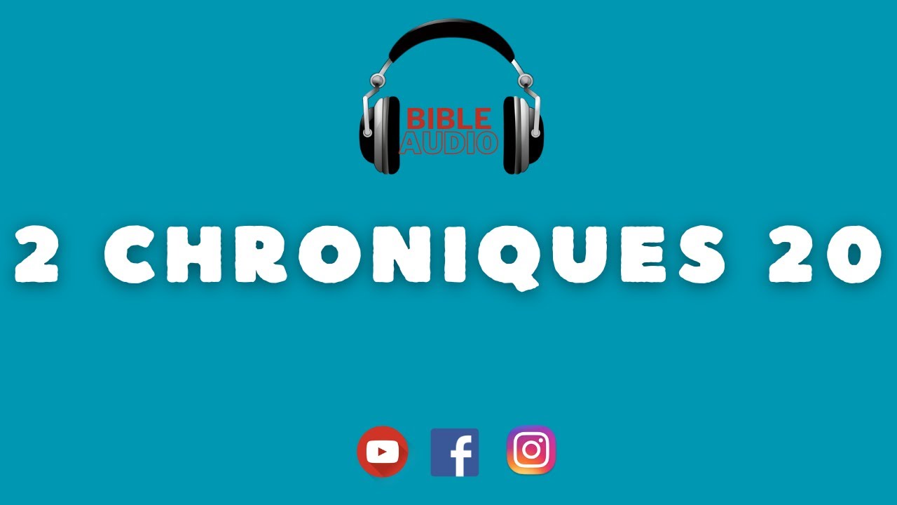 2 CHRONIQUES 20 - Victoire de Josaphat sur les Moabites et les Ammonites