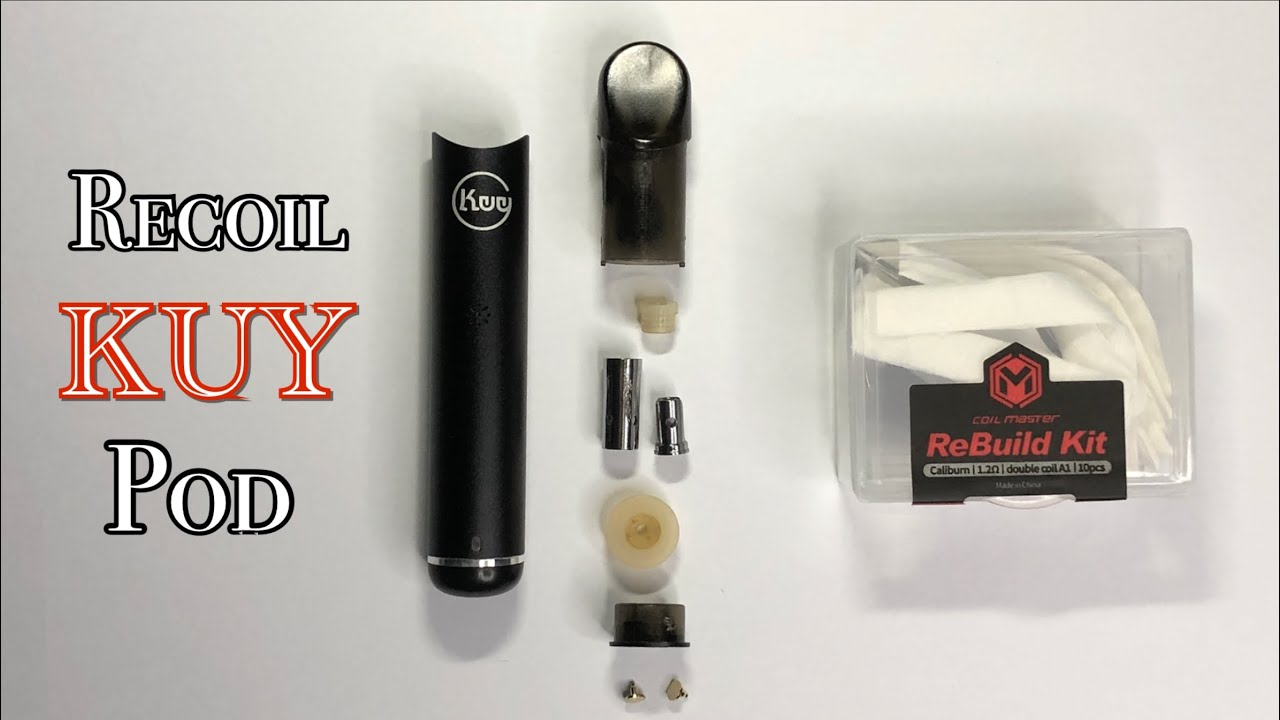 Recoil KUY Pod