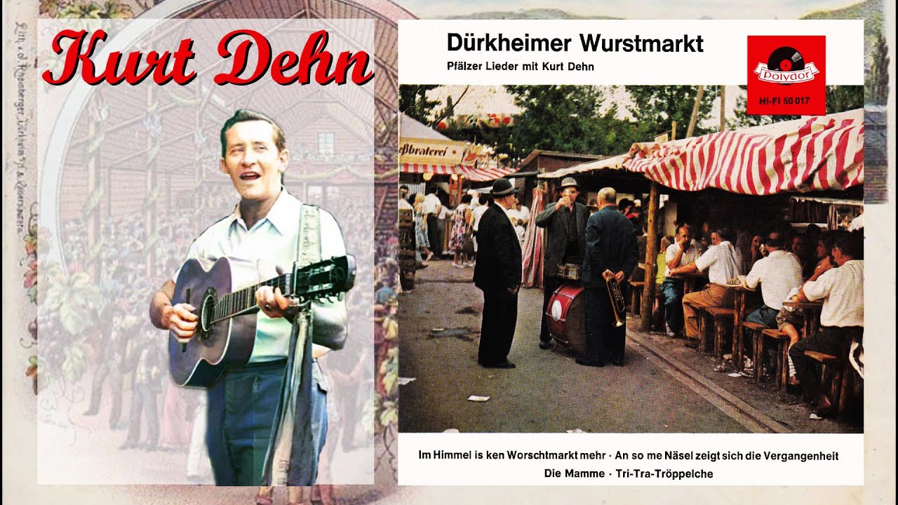 Kurt Dehn - Pfälzer Lieder - Dürkenheimer Wurstmarkt