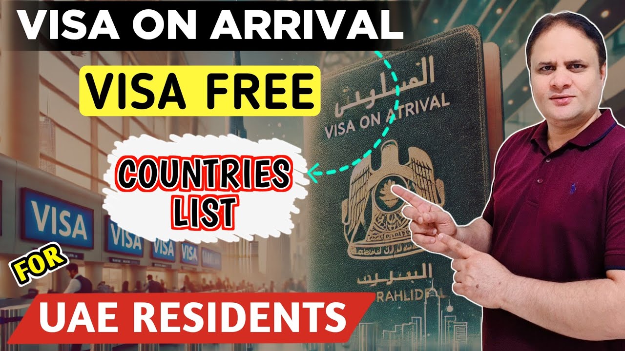 Visa-Free & Visa on Arrival Countries for UAE Residents in 2025