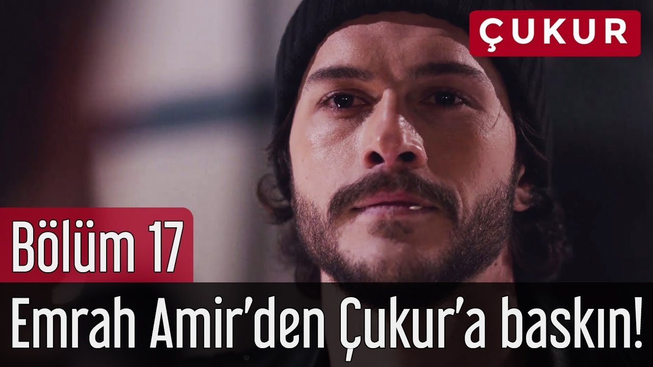 Çukur 17. Bölüm - Emrah Amir'den Çukur'a Baskın!