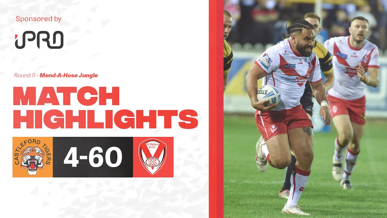 Highlights: Castleford vs Saints - Round 11