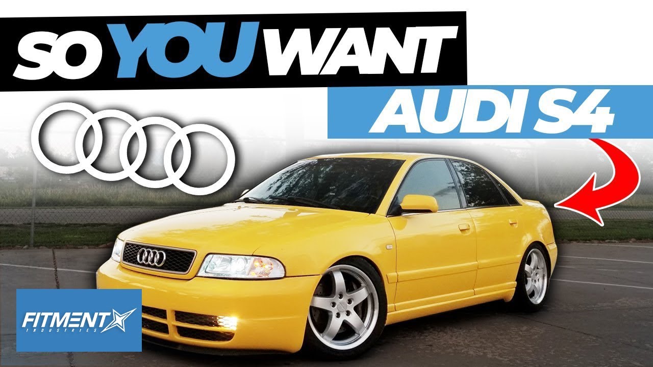So You Want an Audi S4