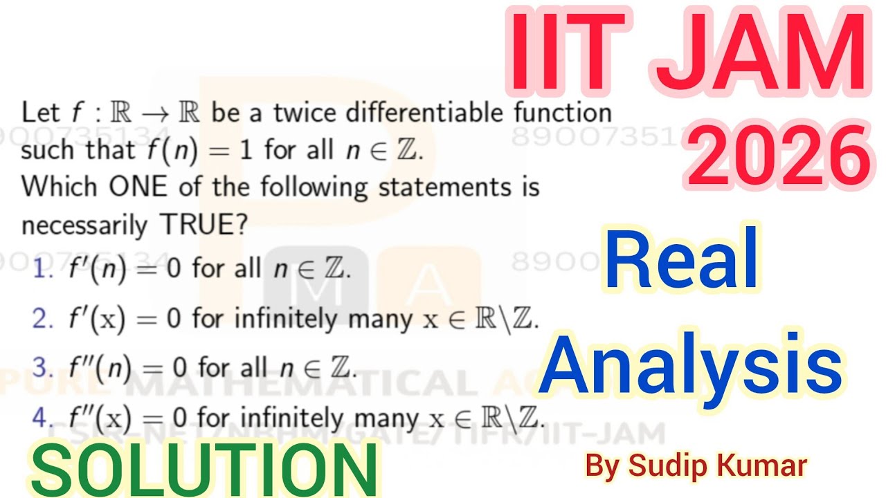 IIT JAM 2026 Mathematics Real Analysis Solution | IIT JAM 2026 Maths Real Analysis Q.No 7 Solution