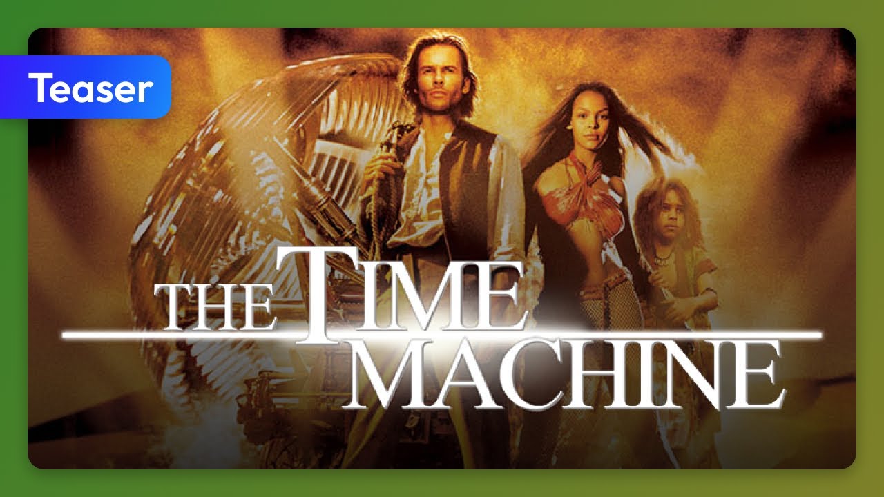 The Time Machine (2002) Teaser