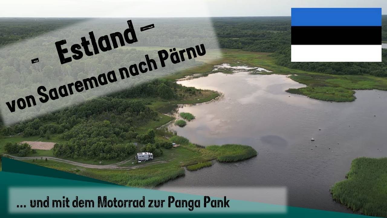 Estland - Saaremaa, das Dirtroad-Paradies & Pärnu - per Motorrad auf Entdeckungstour zur Panga Pank