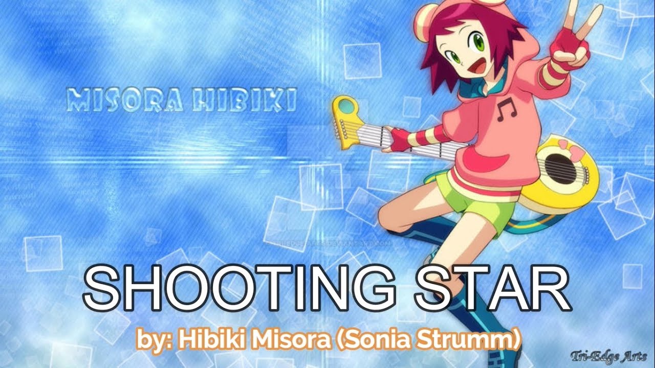 Megaman Star Force 3 | Hibiki Misora (Sonia Strumm) - Shooting Star English Subbed