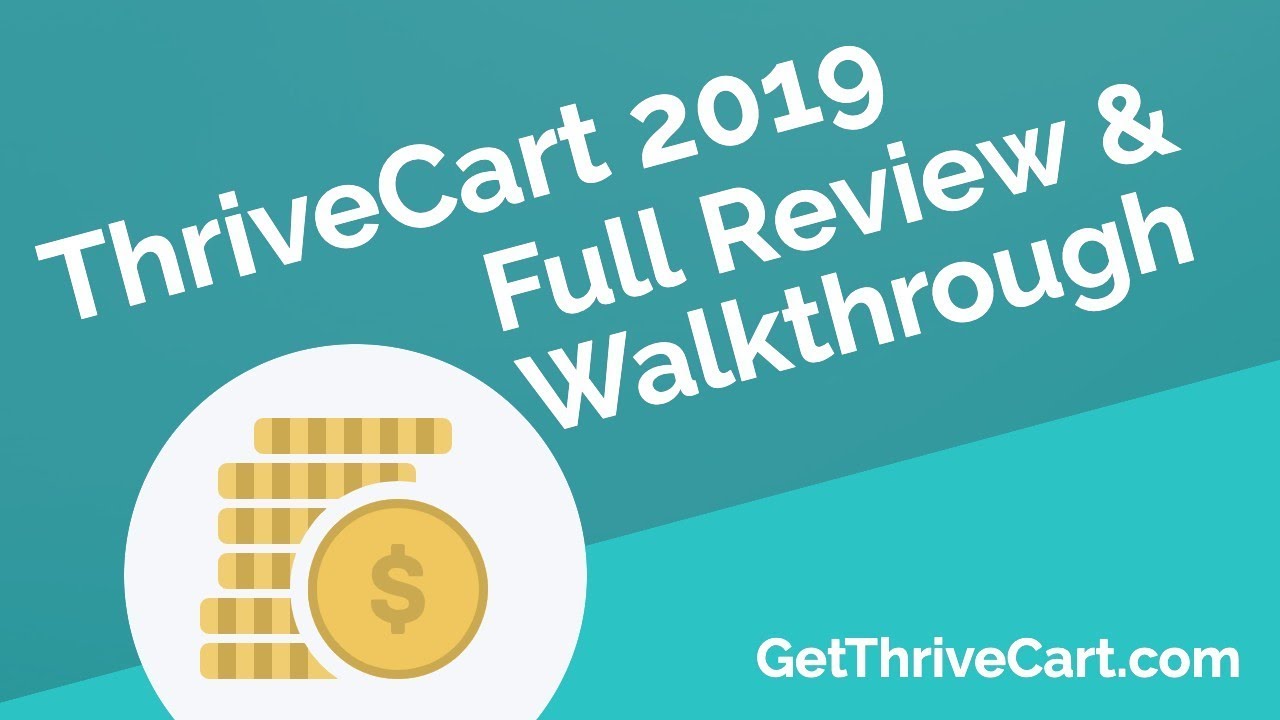 ThriveCart 2019 Full Review & Walkthrough