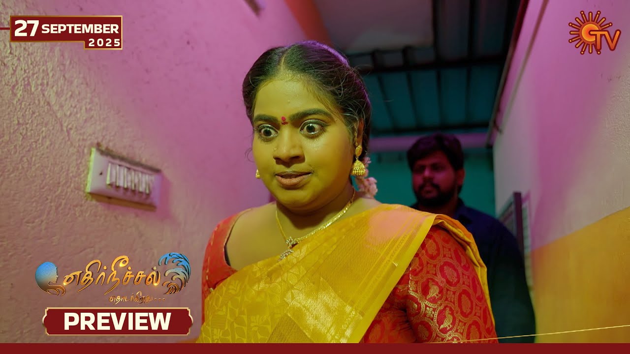 Ethirneechal Thodargiradhu - Preview | 27 Sep 2025 | Tamil Serial | Sun TV