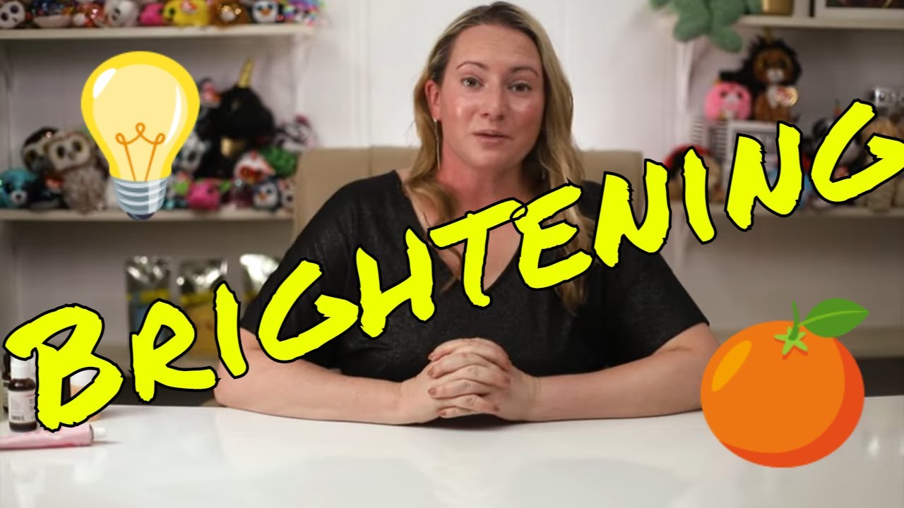 My Favorite Skincare Brighteners - Treating Dark Spots, Hyperpigmentation, Melasma, and PIH