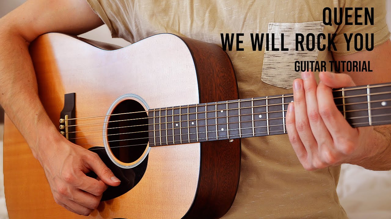 Queen – We Will Rock You EASY Guitar Tutorial With Chords / Lyrics