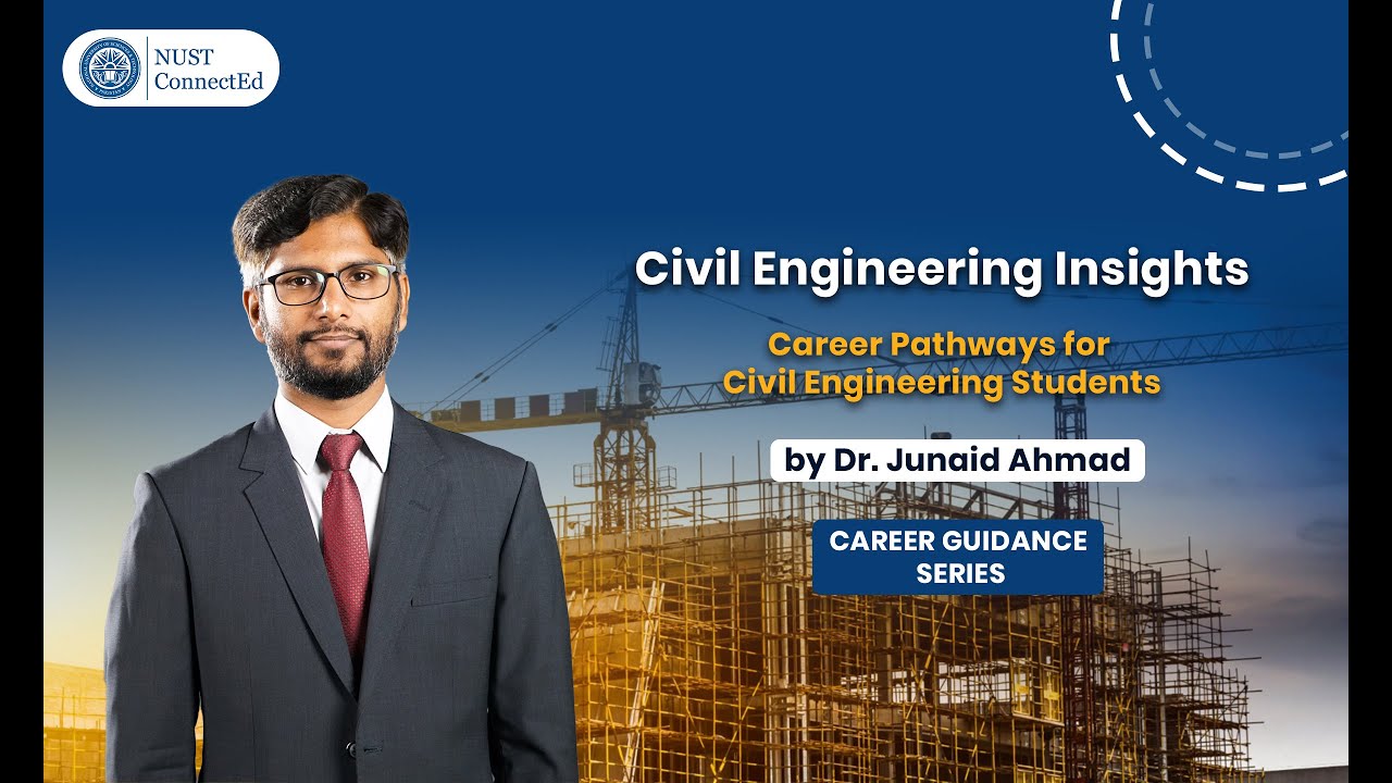Career Pathways for Civil Engineering with Dr. Junaid Ahmad