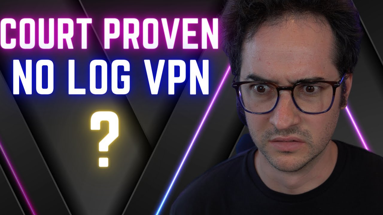 Best No Log VPNs - COURT PROVEN ONLY!