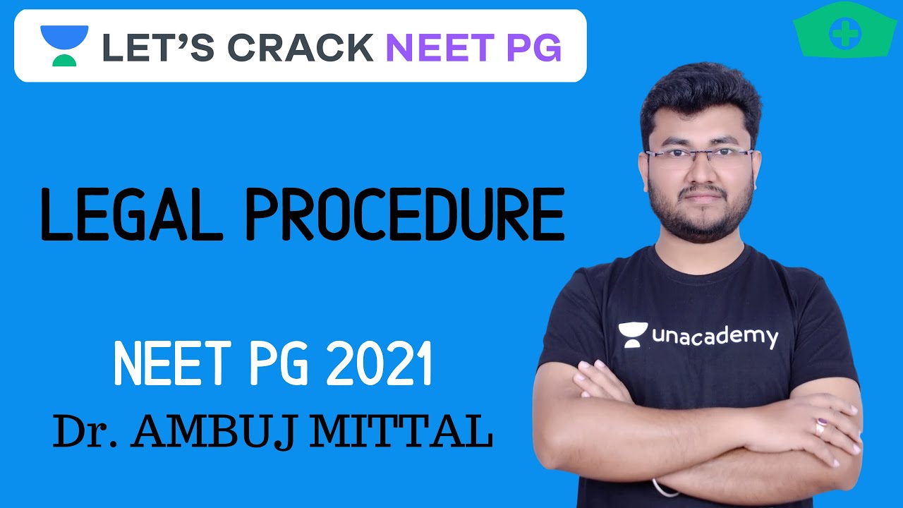 Legal Procedure | Forensic Science | Target NEET PG 2021 | Dr. Ambuj Mittal