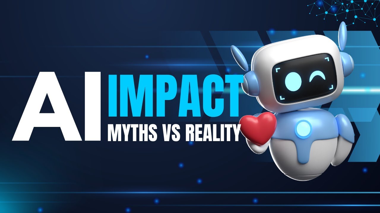 AI Impact: Myth vs Reality
