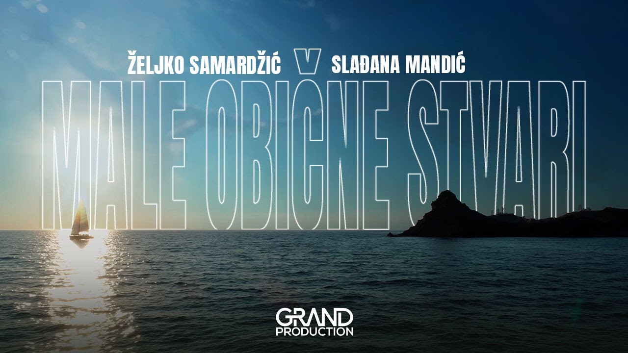Slađana Mandić i Željko Samardžić - Male Obične Stvari - (Official Video 2021)