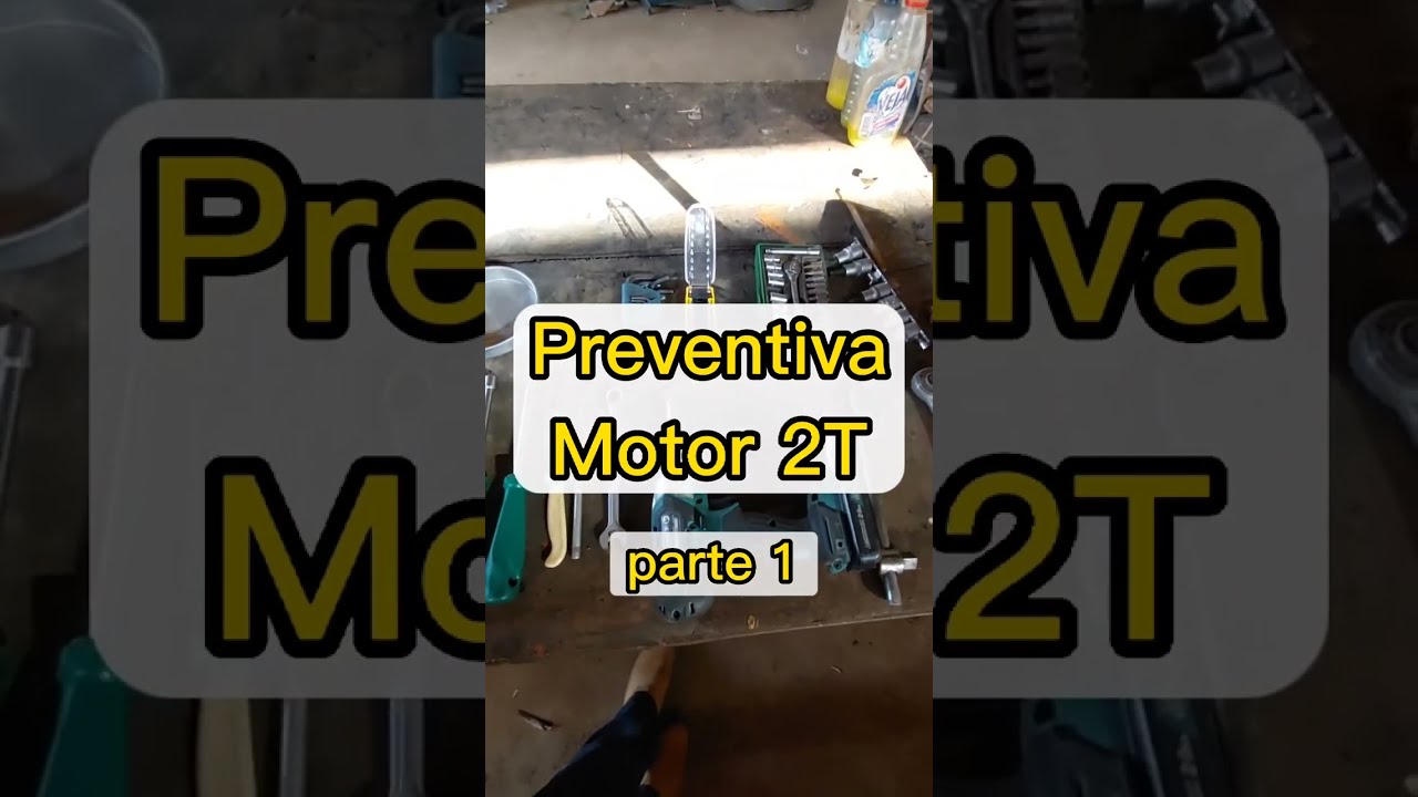 Preventiva motor 2t dois tempos parte 1