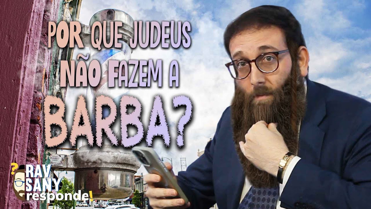 Os JUDEUS e suas TRADIÇÕES de NÃO fazer a BARBA e UNHAS! SAIBA AGORA o PORQUÊ!