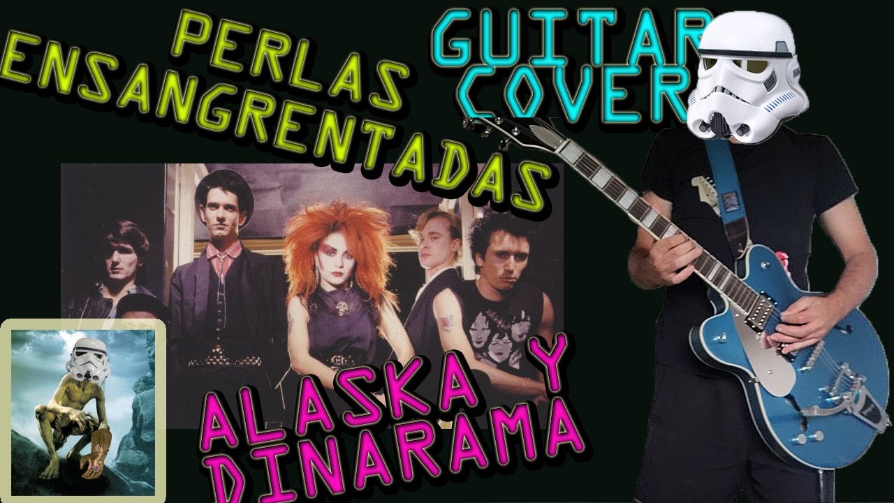 Perlas ensangrentadas - Alaska y Dinarama - Versión guitarra eléctrica