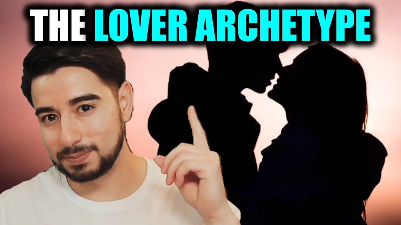 How the Lover Archetype Can Bring You True Love... or Lust and Obsession