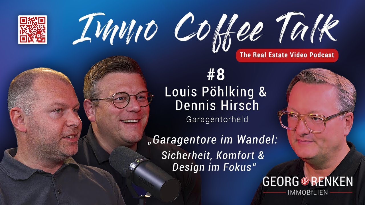 Immo Coffee Talk #8 | Garagentore im Wandel - Sicherheit, Komfort & Design im Fokus | Garagentorheld