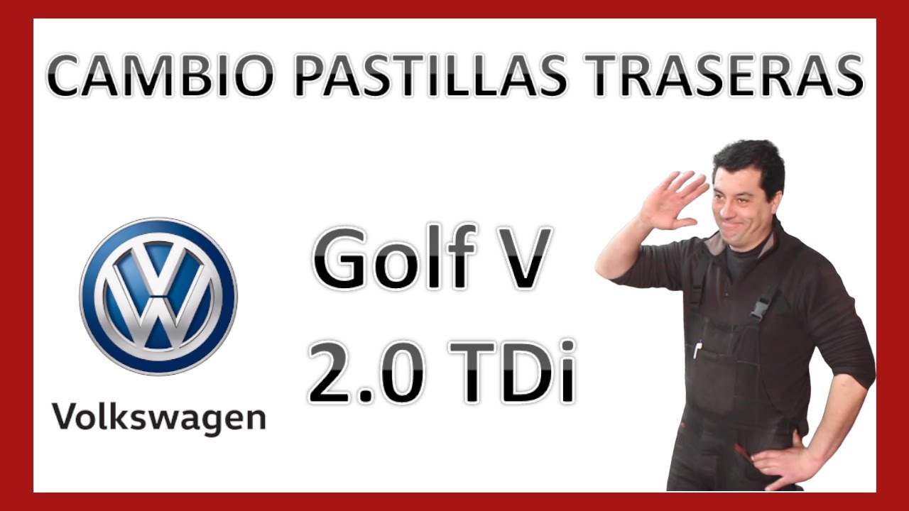 Cambio pastillas traseras Golf V 2.0 TDi. Todos los detalles