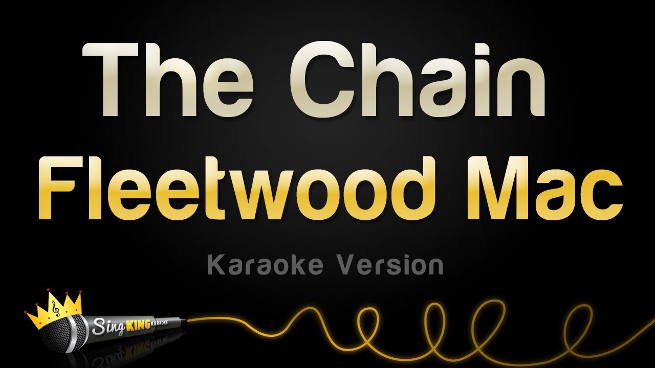Fleetwood Mac - The Chain (Karaoke Version)