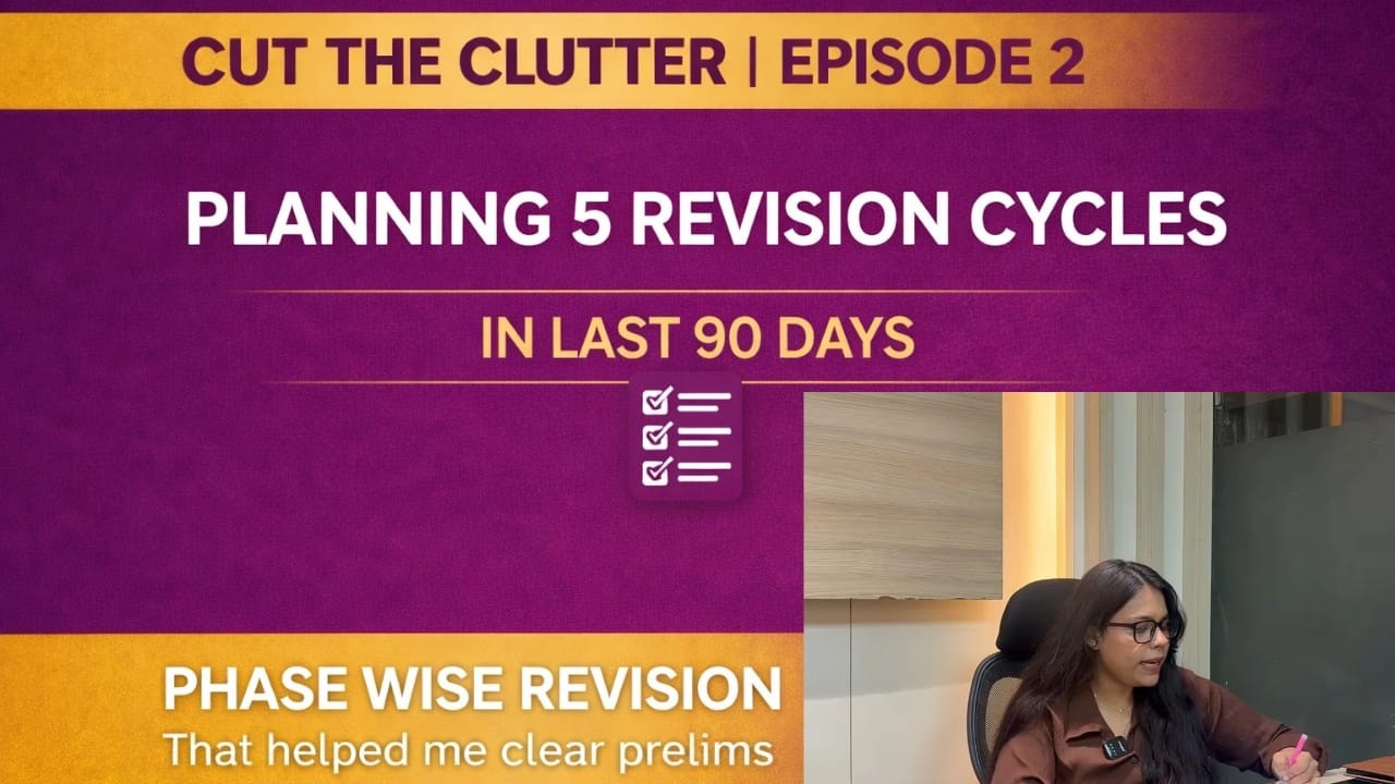DAY 2 | CUT THE CLUTTER: 90 Days to Prelims | Planning 5 Revision Cycles Without Burnout | Sunya IAS