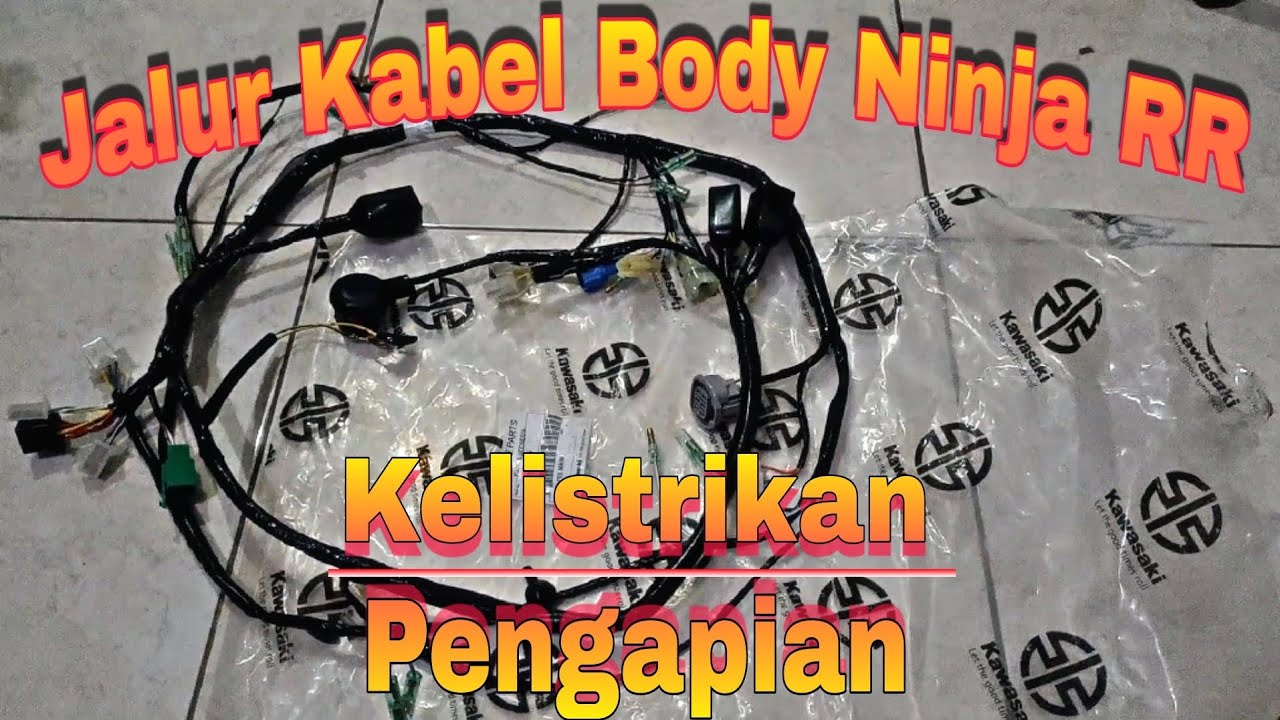 Jalur Kabel Body Ninja RR (Pengapian dan Kelistrikan)