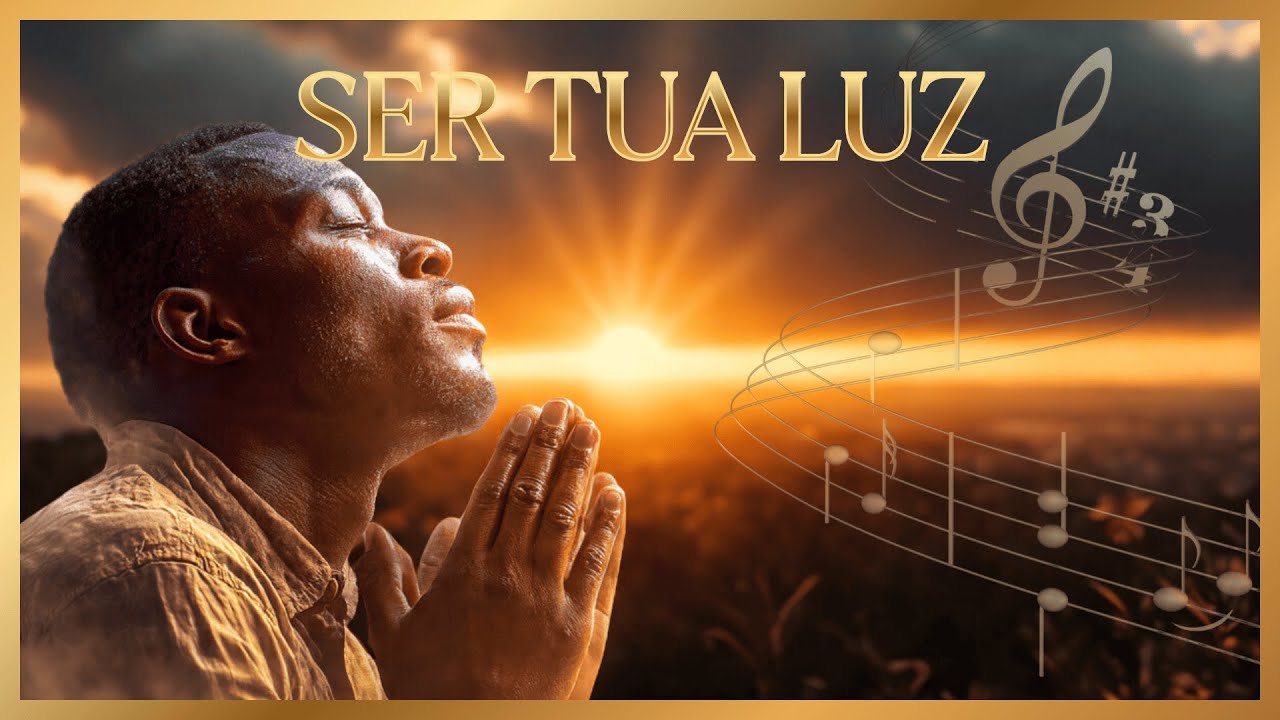 SER TUA LUZ | Gratidão | Obrigado Senhor | Louvor a Deus e Jesus | Gospel Music | Cristã | Fé