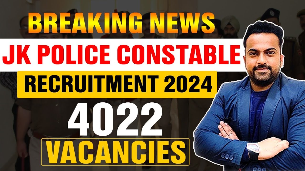 JKP CONSTABLE 4022 vacancies Announced : Breaking News :