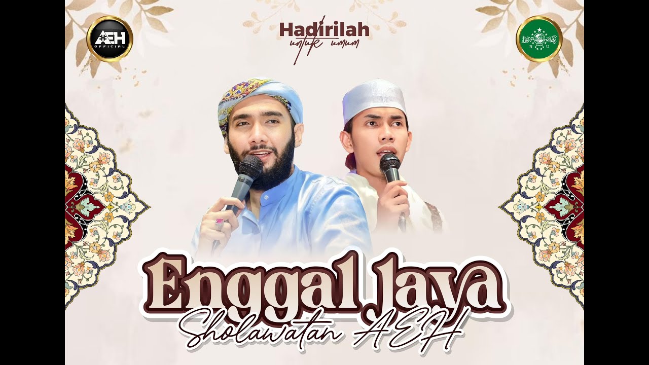 ENGGAL JAYA SHOLAWATAN AEH BERSAMA HABIB AHMAD AL HADAR,S.E.I & GUS FANDY IRAONE