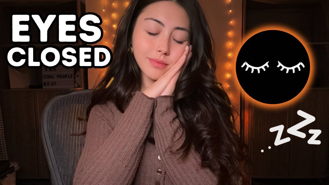 ASMR close your eyes, I&rsquo;ve got you &hellip;