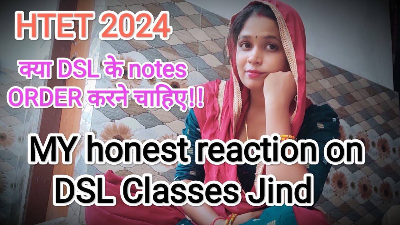 DSL Classes jind के notes की सच्चाई 😯 क्या HTET मे काम आयेंगे??