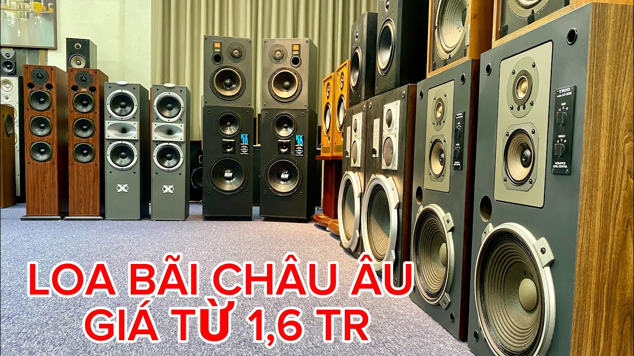Loa Châu Âu Giá Từ 1,6 Tr |Loa Mỹ | Loa Bãi Mỹ | Loa JBL | Loa Nhật | Loa Nhật Bãi | Loa Bãi Châu Âu