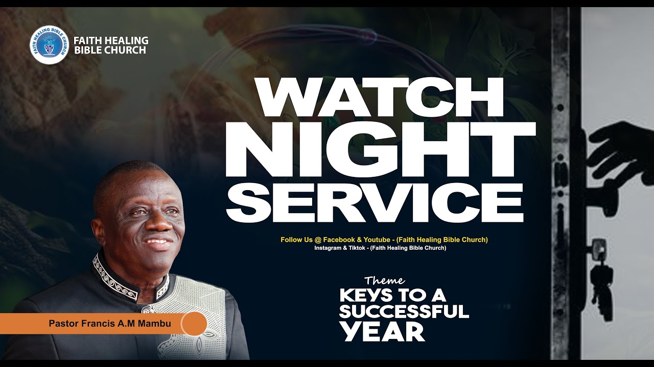 Watch Night Service with Pastor Francis A. M. Mambu