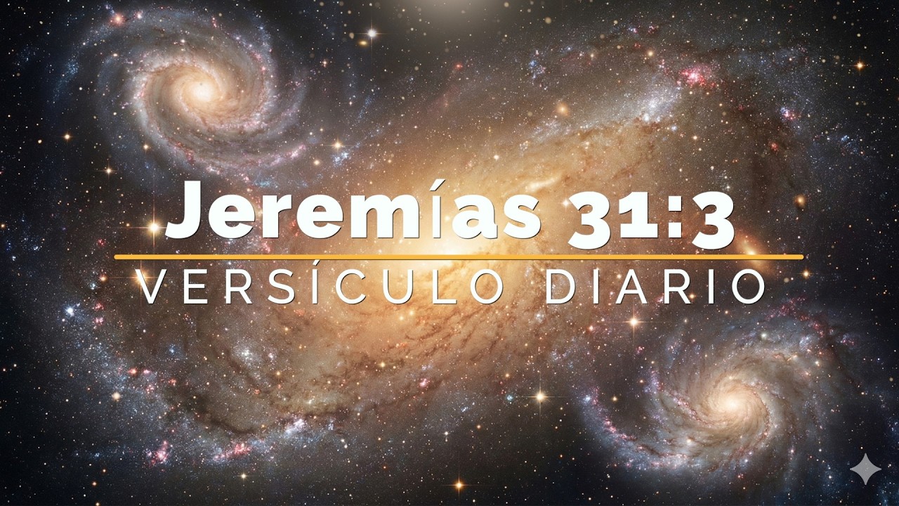 La verdad que cambiará tu identidad: Eres Amado por Dios - Versículo diario: Jeremías 31:3