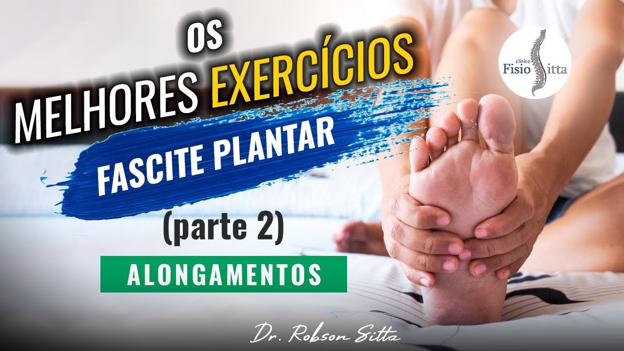 FASCITE PLANTAR EXERCÍCIO 2 ALONGAMENTO da FÁSCIA PLANTAR e PANTURRILHA Fisioterapia Dr Robson Sitta