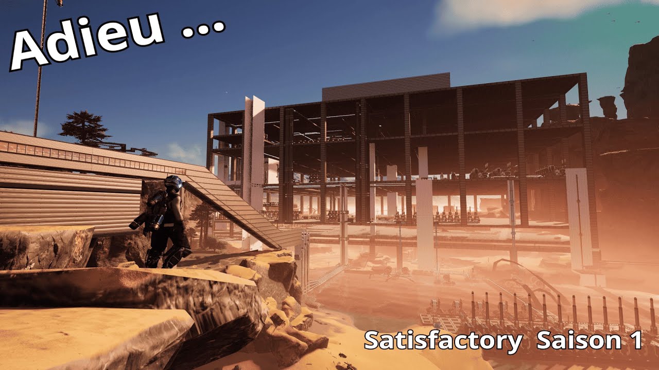 Adieu Satisfactory ...