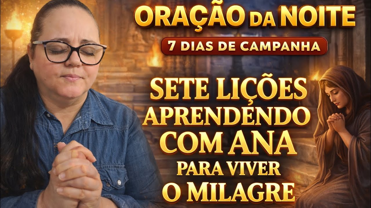 6 ELO - CAMPANHA :SETE LIÇÕES APRENDENDO COM ANA PARA VIVER O MILAGRE-DEIXE SEU PEDIDO DE ORAÇÃO 🙏🏻 
