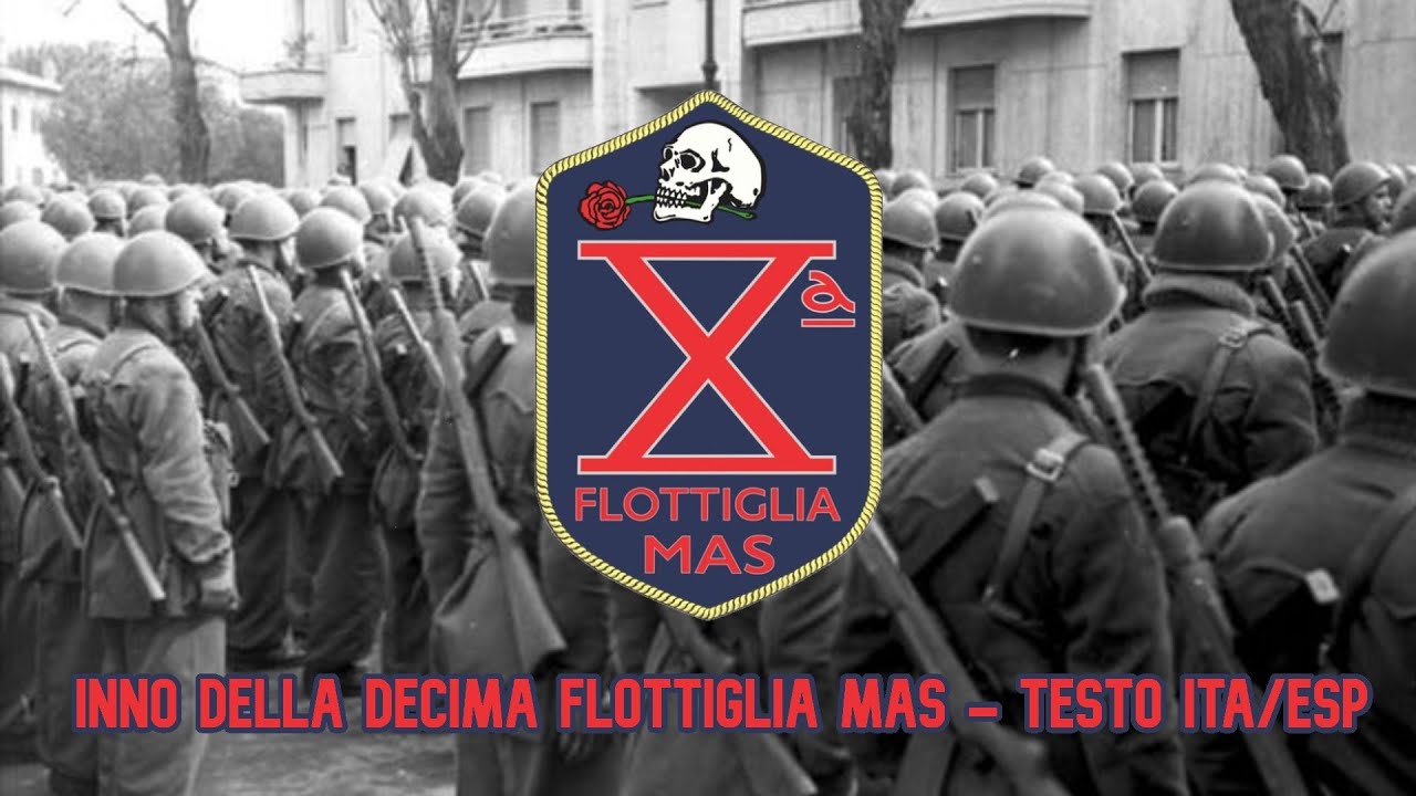 Inno della Decima Flottiglia MAS - sub ita/esp