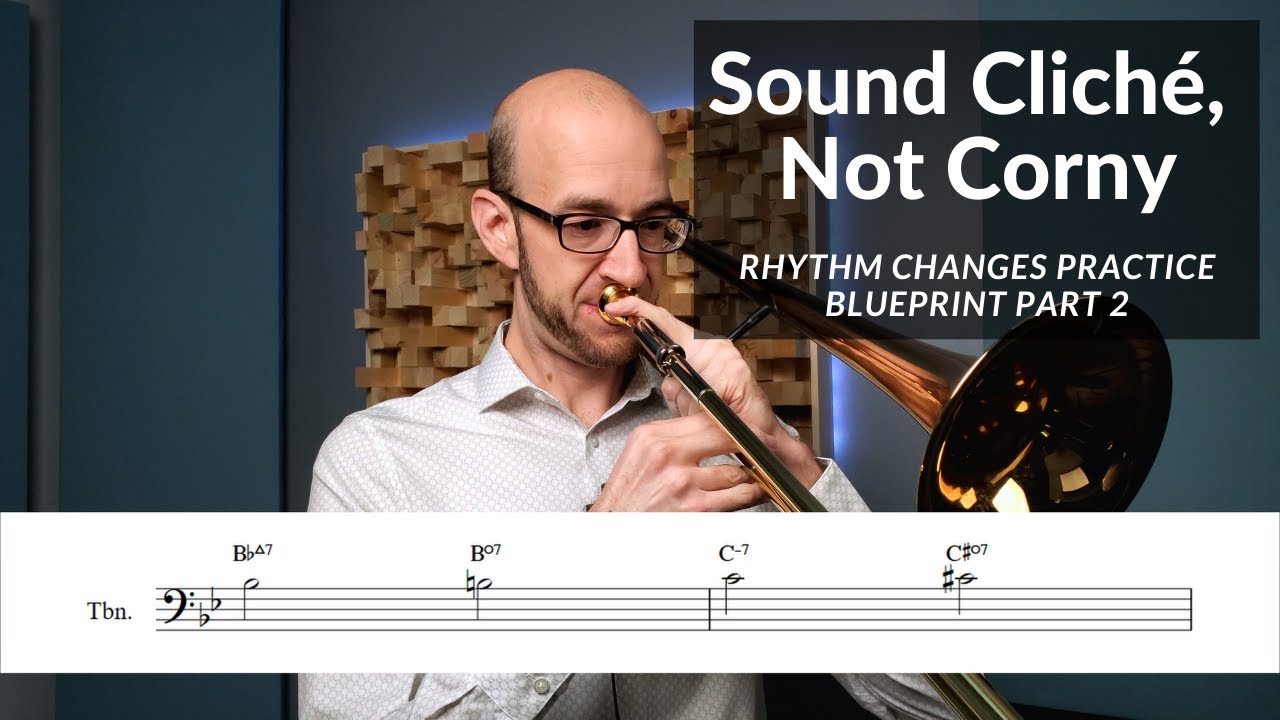 Rhythm Changes Part 2: Sound Cliché Not Corny