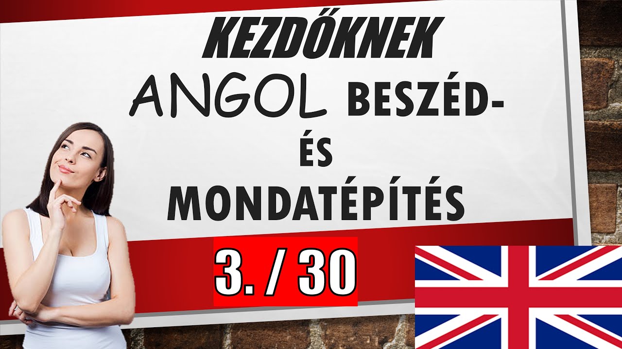 Angol kezdőknek 3./30 / Mondatalkotás / Kifejezések