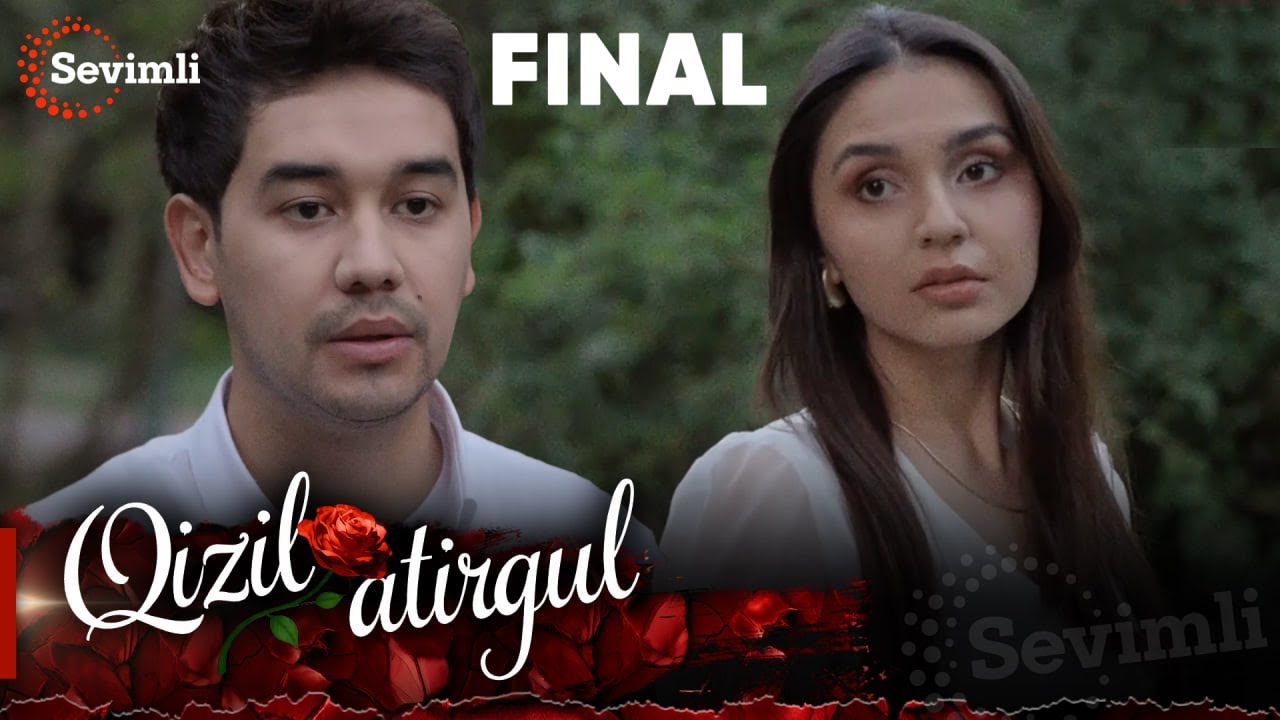 Qizil atirgul 30-bo'lim Final ( 73-74 qismlar )