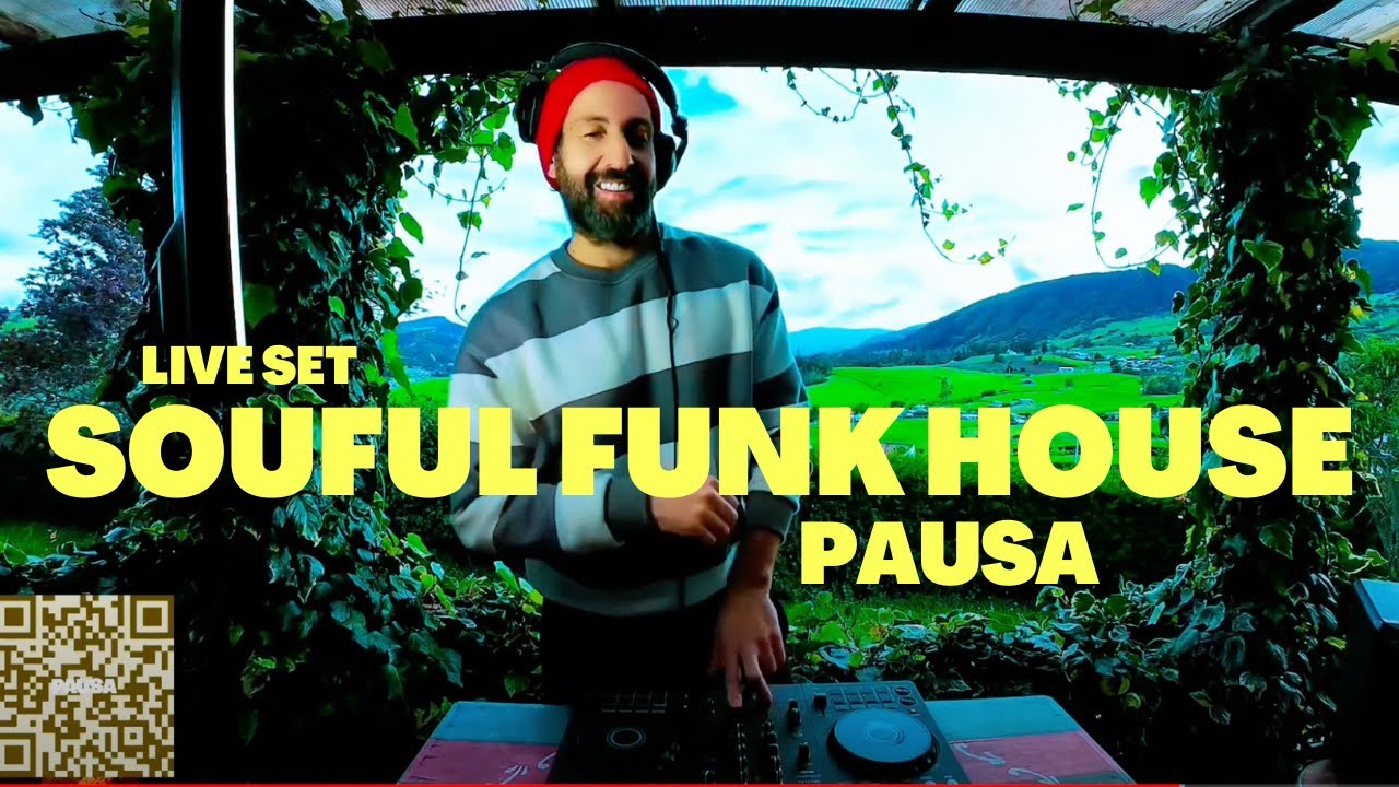 SOULFUL FUNK HOUSE I Valley Mix I PAUSA