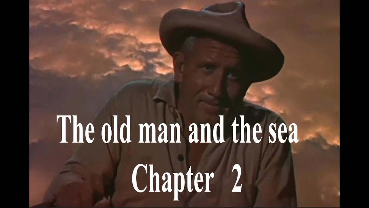 chapter 2 الرجل العجوز والبحر .... مستر اشرف عزت