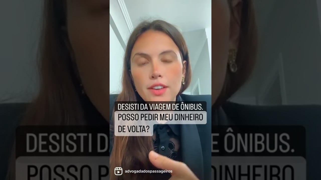 Desistência da viagem de ônibus e pedido de devolução do valor pago.