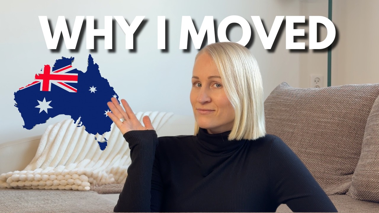 Why I moved to Australia