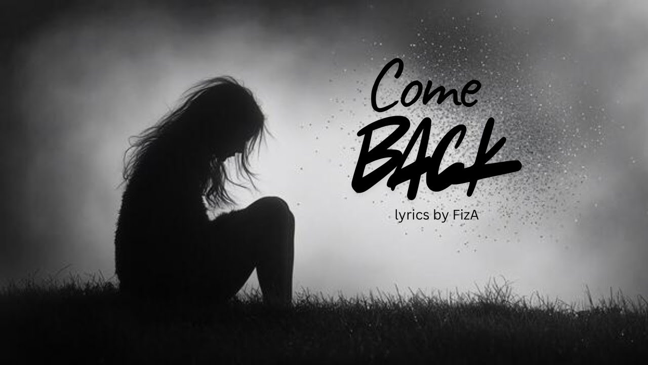 Come Back – Official Lyric Video | Emotional Love Song.